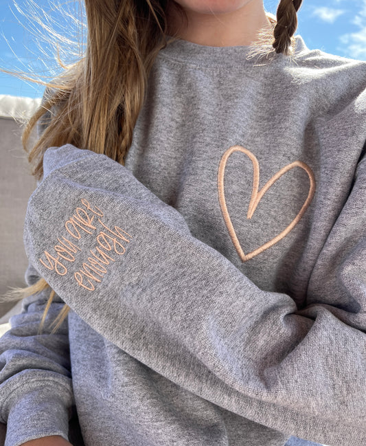 You are enough Embroidered Sweatshirt