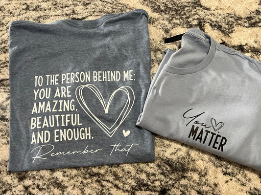 You Matter Shirt