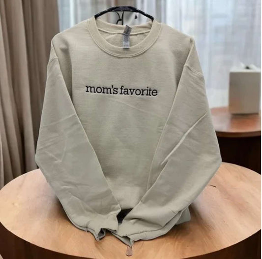 Mom's favorite Sweatshirt