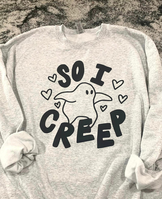 So I Creep Sweatshirt