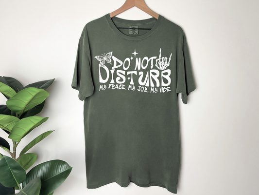 Do Not Disturb T-Shirt